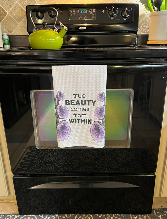 Beauty Comes from Within Geode Full Color Tea Towel