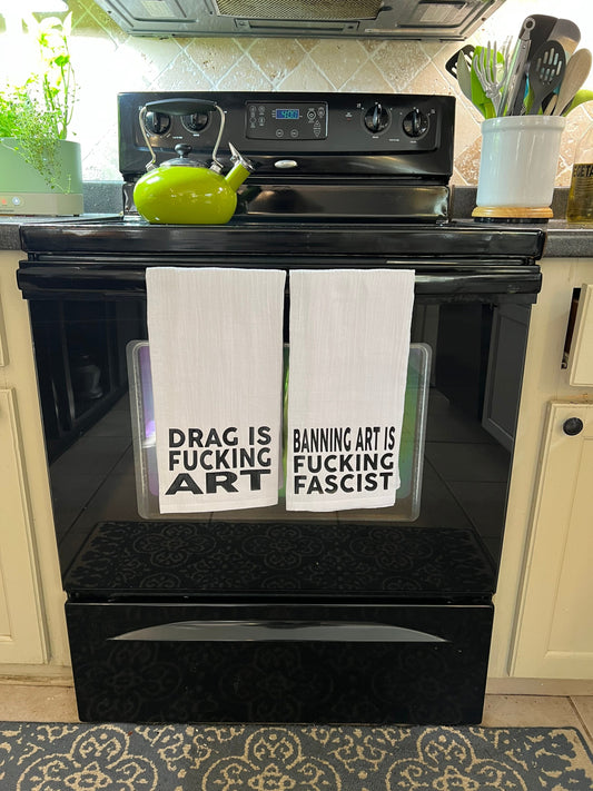 Drag is Fucking Art - Banning Art is Fascist Tea Towel Set